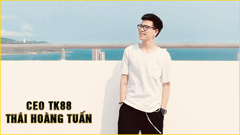 ceo tk88 - thái hoàng tuấn