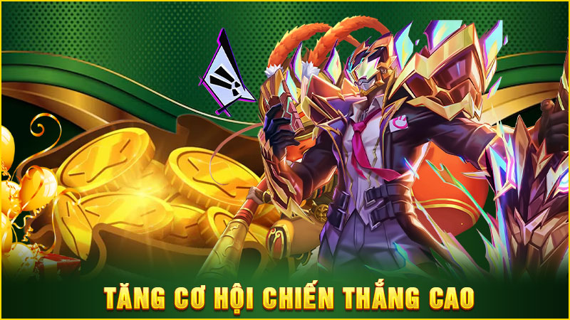 tăng cơ hội chiến thắng cao