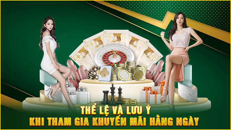 thể lệ và lưu ý khi tham gia khuyến mãi hằng ngày